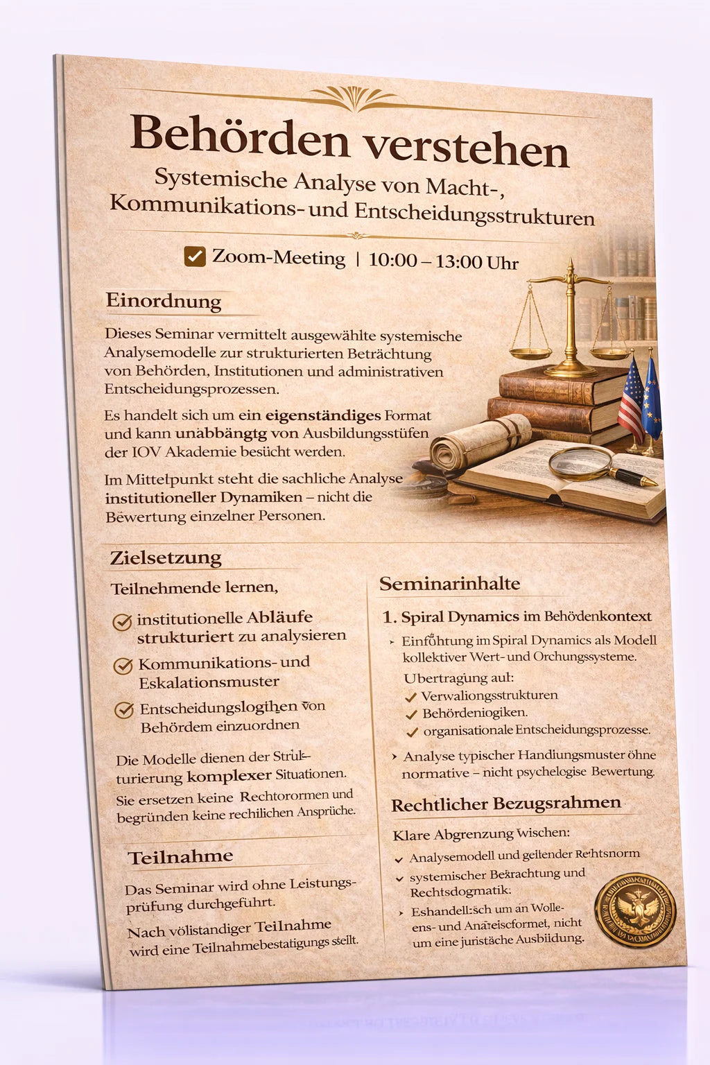 Behörden verstehen – Systemische Analyse von Macht, Kommunikation und Entscheidungsstrukturen Start: 25.04